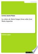 La crítica de Mario Vargas Llosa sobre José María Arguedas