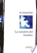 La cuestión del hombre