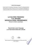La cultura tiwanaku y el sistema sociocultural prehispánico