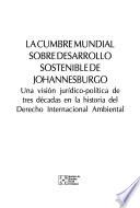 La Cumbre Mundial sobre Desarrollo Sostenible de Johannesburgo