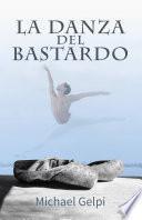 La danza del bastardo