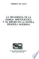 La decadencia de la familia aristocrática y su reflejo en la novela española moderna
