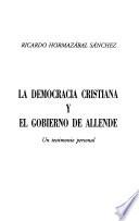 La Democracia Cristiana y el gobierno de Allende