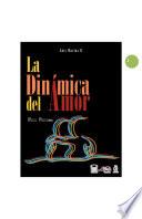 La Dinámica Del Amor