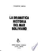 La dramática historia del mar boliviano