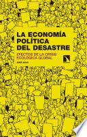 La economía política del desastre