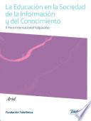 La Educación en la Sociedad de la Información y del Conocimiento