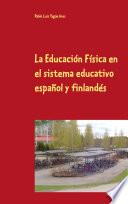 Libro La Educación Física en el sistema educativo español y finlandés