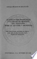 La educación preescolar y el grado de madurez del educando para la lectura y estritura