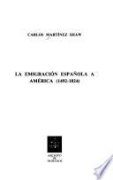 La emigración española a América, 1492-1824