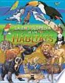 La enciclopedia de los hábitats