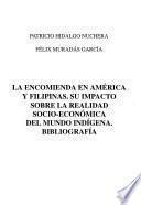 La encomienda en América y Filipinas