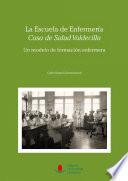 La Escuela de Enfermería «Casa de Salud Valdecilla»