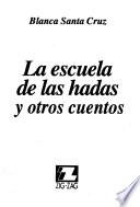 La escuela de las hadas y otros cuentos