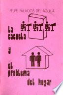 La escuela y el problema del hogar
