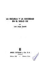 La escuela y la sociedad en el siglo XX.