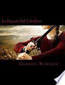 La Espada Del Caballero