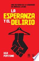 Libro La esperanza y el delirio