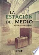 La Estación del Medio
