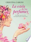 La estela de los perfumes