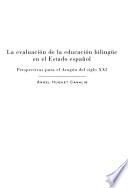 La evaluación de la educación bilingüe en el estado español