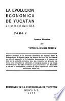 La evolución económica de Yucatán a través del siglo XIX