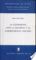 La extradición ante la doctrina y la jurisprudencia, 1935-1965