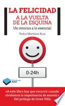 La felicidad a la vuelta de la esquina