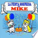 La Fiesta Sorpresa de Mike