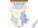 LA FIGURA VESTIDA. COMO REPRESENTAR A LOS PERSONALES DE LA VIDA COTIDIANA