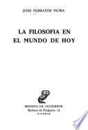 La filosofía en el mundo de hoy