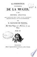 La fisiología y patología de la muger [sic] ó sea Historia analítica de su constitución física y moral, de sus atribuciones y fenómenos, y de todas sus enfermedades