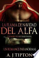La Flama de Navidad del Alfa: Un Romance Paranormal