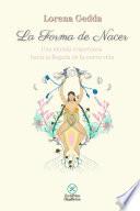 Libro La Forma de Nacer