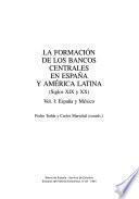 La formación de los bancos centrales en España y América Latina (siglos XIX y XX)