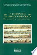 La formación del espacio histórico: tansportes y comunicaciones
