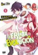 La Fruta de la Evolución (novela ligera), vol. 01