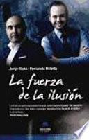 La fuerza de la ilusión