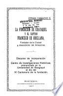 La fundación de Guayaquil y el Capitan Francisco de Orellana