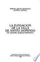 La fundación de la villa de Santo Domingo