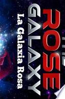 La Galaxia Rosa