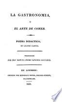 La gastronomia, o, El arte de comer
