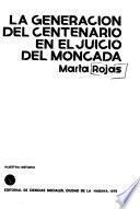 La generación del centenario en el juicio del Moncada
