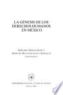 La génesis de los derechos humanos en México