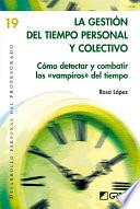 La gestión del tiempo personal y colectivo