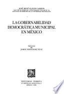 La gobernabilidad democrática municipal en México