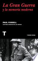 La gran guerra y la memoria moderna