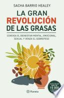 La gran revolución de las grasas (Nueva edición)