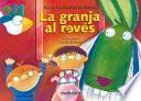 La Granja Al Reves