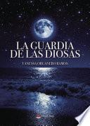 La Guardia de las Diosas